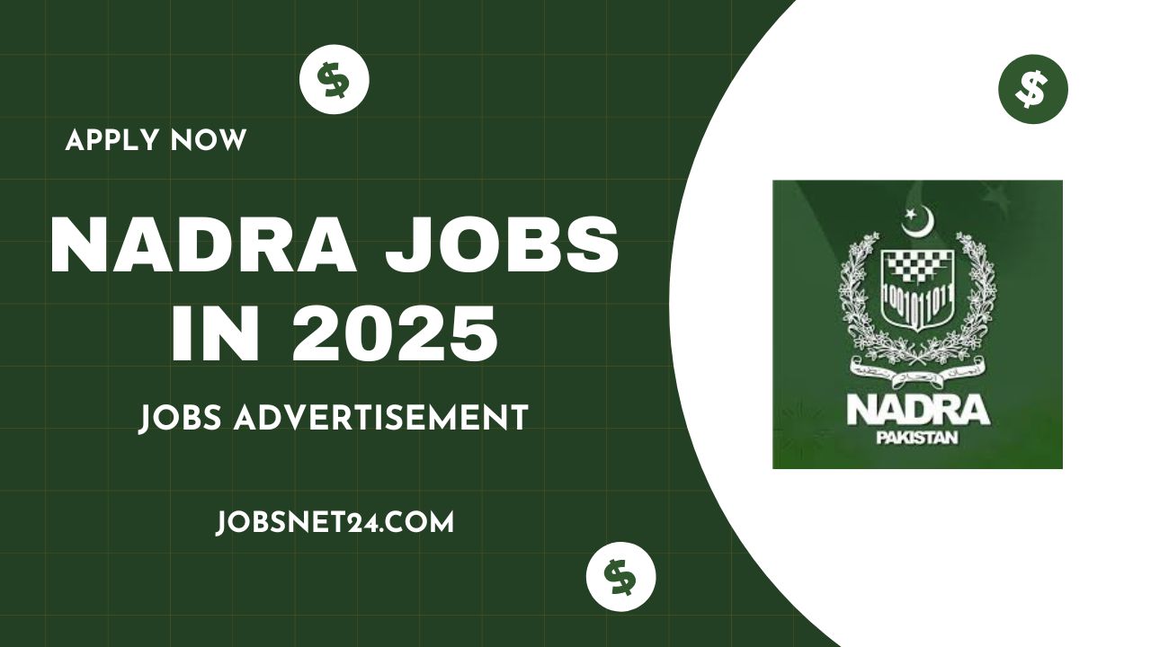 National Database and Registration Authority NADRA Jobs 2025