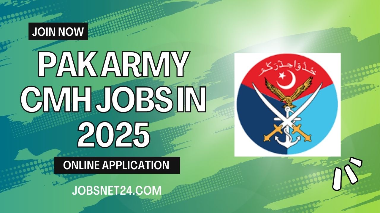 Pak Army Combined Military Hospital CMH Jobs 2025