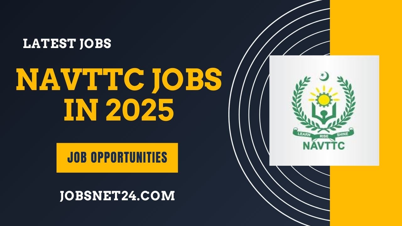 National Vocational & Technical Training Commission NAVTTC Jobs 2025
