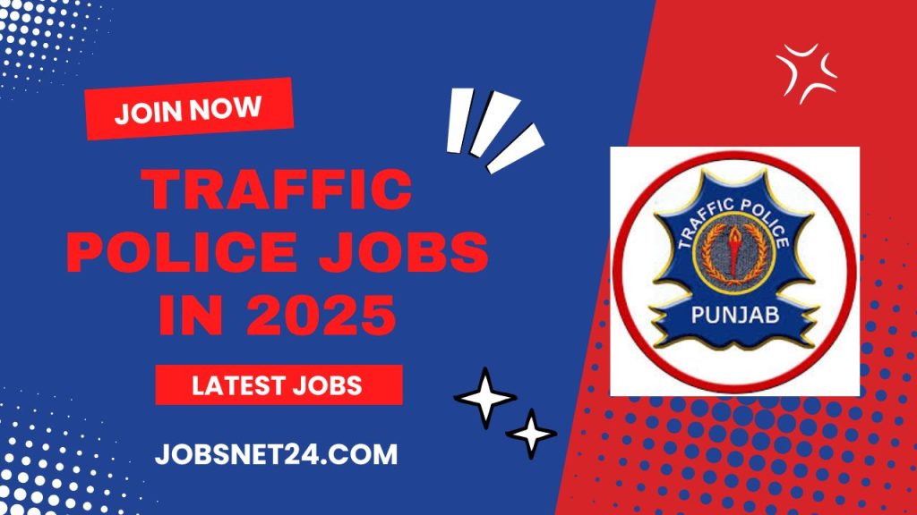 Traffic Police Jobs 2025