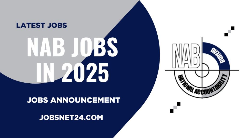 National Accountability Bureau NAB Jobs 2025
