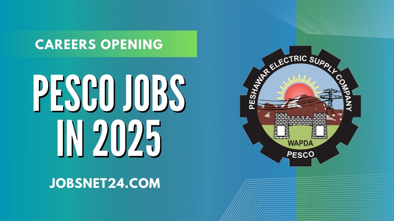 Peshawar Electric Supply Company PESCO Jobs 2025