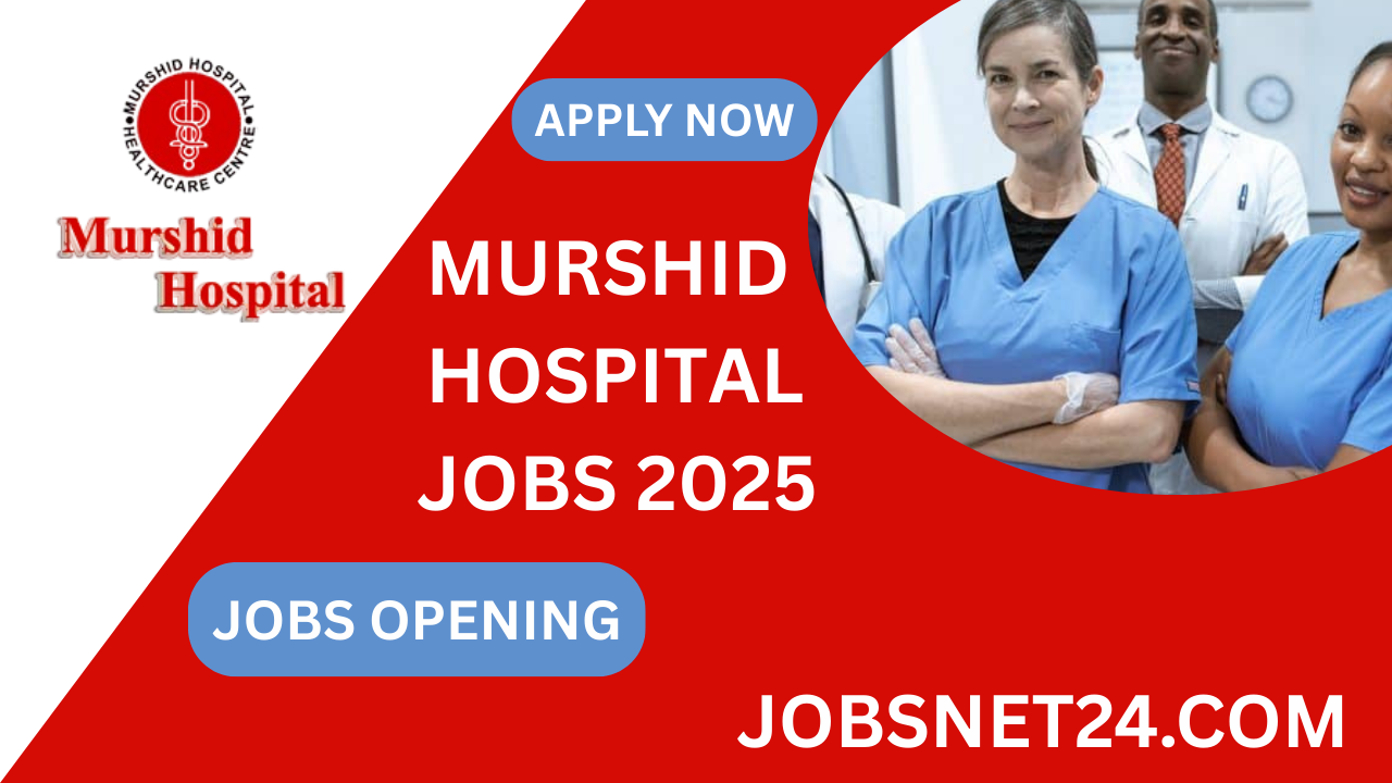 Murshid Hospital Jobs 2025