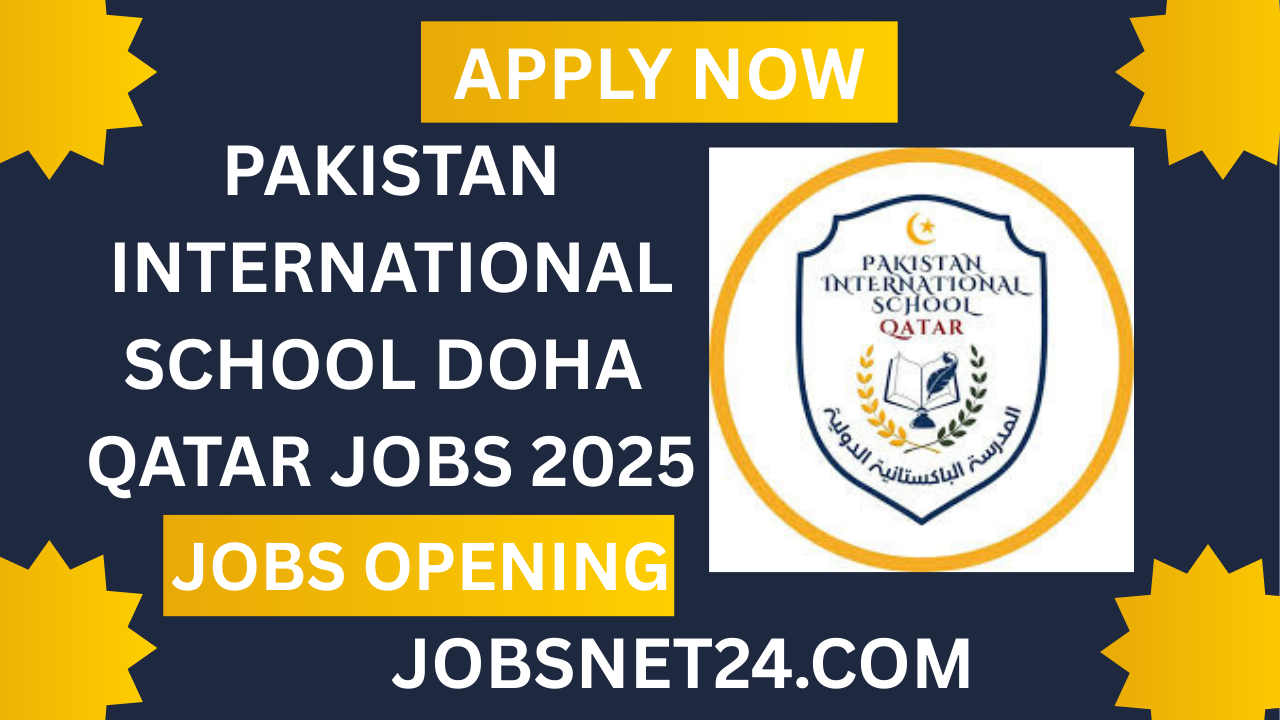 Pakistan International School Doha Qatar Jobs 2025