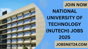 National University of Technology (NUTECH) Jobs 2025
