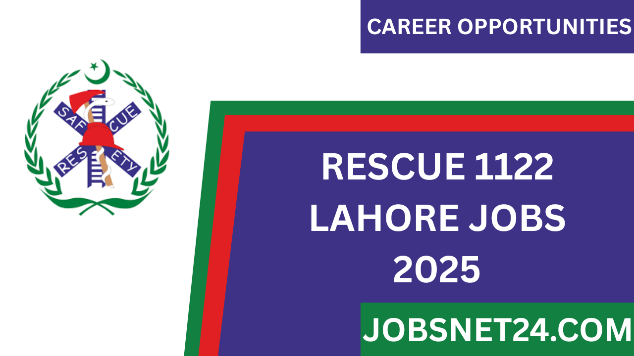 Rescue 1122 Lahore Jobs 2025