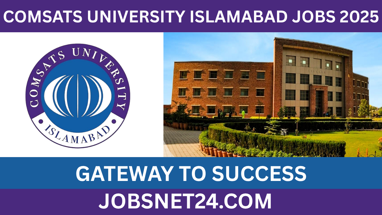 COMSATS University Islamabad Jobs 2025 – Apply for Visiting Faculty Jobs at COMSATS Wah Campus