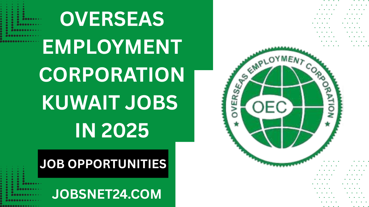 Overseas Employment Corporation Kuwait Jobs 2025 – Overseas Employment Opportunities in Kuwait for Pakistani Workforce